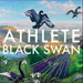 ALBUM review: Athlete ~ Black Swan (US Release)