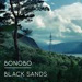 ALBUM review: Bonobo ~ Black Sands